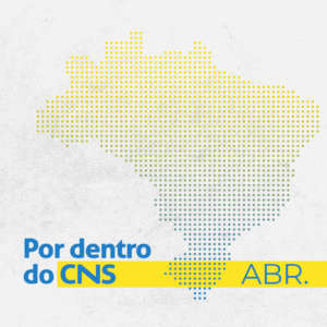 Imagem com fundo cinza, à esquerda, o mapa do brasil pontilhado em tons amarelos e azuis. No canto inferior, à esquerda, em letras azuis "Por dentro do CNS", uma faixa amarela larga por trás das siglas "CNS" se prolonga até o canto inferior direito, onde tem escrito, de azul "ABR."
